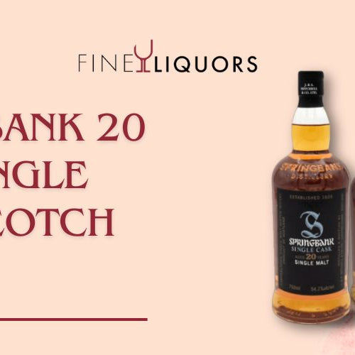 What Makes You Choose Springbank 20 Year Single Cask Scotch Whisky?