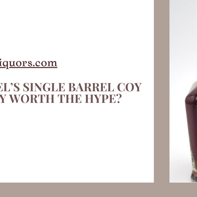 Is Jack Daniel’s Single Barrel Coy Hill Whiskey Worth the Hype?